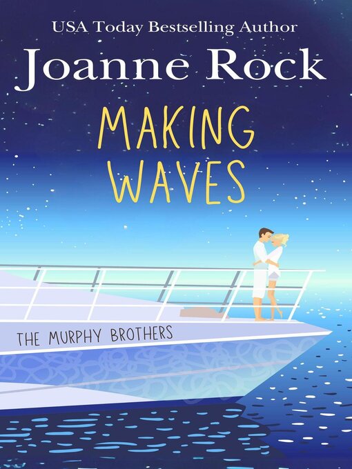 Title details for Making Waves by Joanne Rock - Available